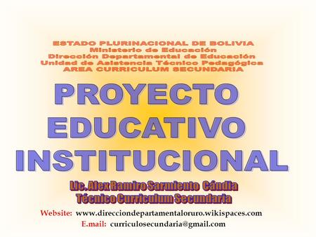 ESTADO PLURINACIONAL DE BOLIVIA Ministerio de Educación