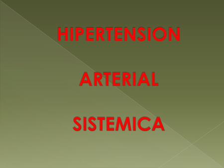 HIPERTENSION ARTERIAL SISTEMICA