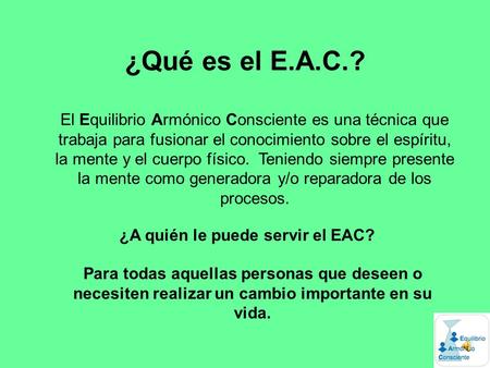 ¿A quién le puede servir el EAC?