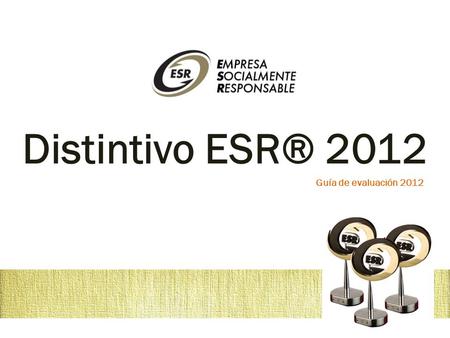 Distintivo ESR® 2012 Guía de evaluación 2012.