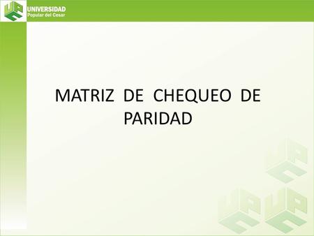 MATRIZ DE CHEQUEO DE PARIDAD