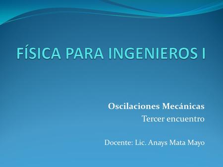 FÍSICA PARA INGENIEROS I