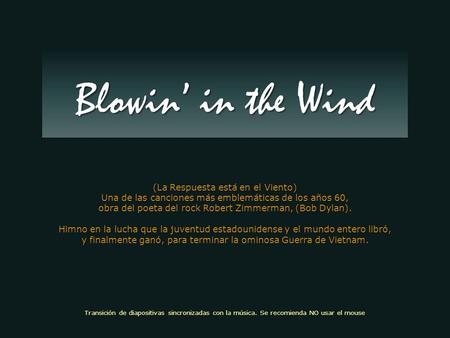 Blowin’ in the Wind (La Respuesta está en el Viento)