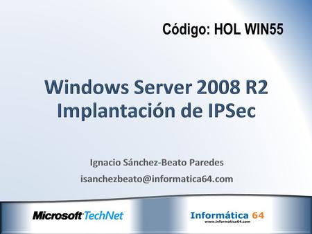 Windows Server 2008 R2 Implantación de IPSec