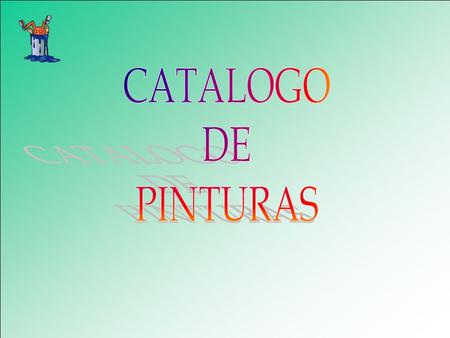 CATALOGO DE PINTURAS.