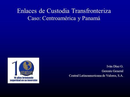 Enlaces de Custodia Transfronteriza Caso: Centroamérica y Panamá