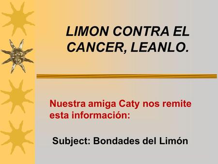 LIMON CONTRA EL CANCER, LEANLO.