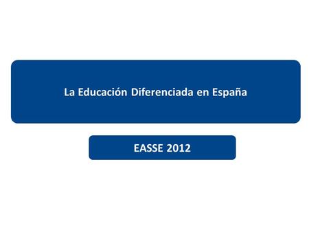 La Educación Diferenciada en España