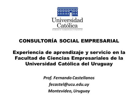 Prof. Fernando Castellanos Montevideo, Uruguay