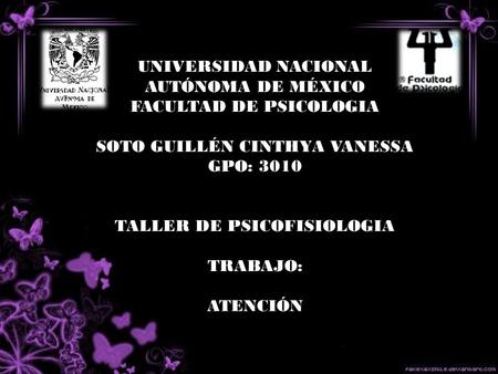 UNIVERSIDAD NACIONAL AUTÓNOMA DE MÉXICO FACULTAD DE PSICOLOGIA