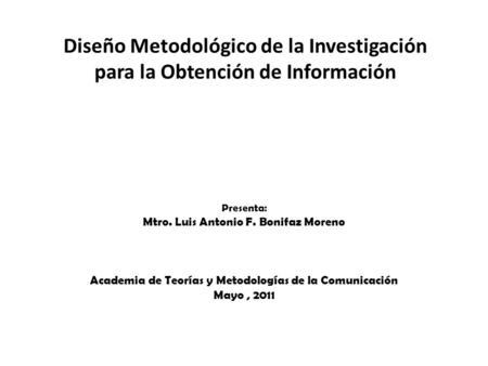 Presenta: Mtro. Luis Antonio F. Bonifaz Moreno
