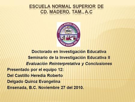 Escuela Normal Superior de Cd. Madero, Tam., A.C