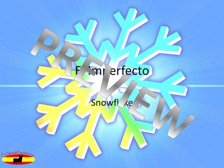 El Imperfecto Snowflake. Cantar Aprender In groups, find pattern, prepare to teach class. Bailar Yo bailaba Tú bailabas Él bailaba Nosotros bailábamos.