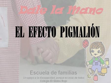 EL EFECTO PIGMALIÓN.