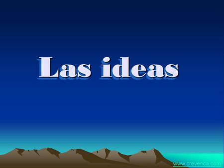 Las ideas www.crevenca.com.