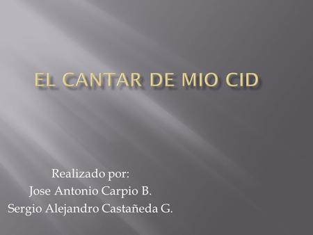 Realizado por: Jose Antonio Carpio B. Sergio Alejandro Castañeda G.