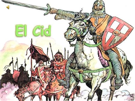 El Cid.