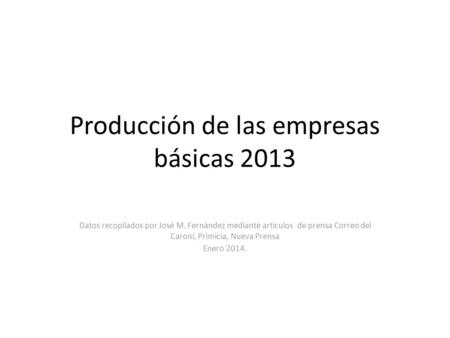 Producción de las empresas básicas 2013