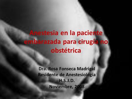 Anestesia en la paciente embarazada para cirugía no obstétrica