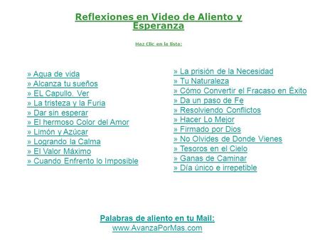 Reflexiones en Video de Aliento y Esperanza Haz Clic en la lista: