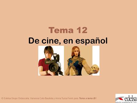 Tema 12 De cine, en español.