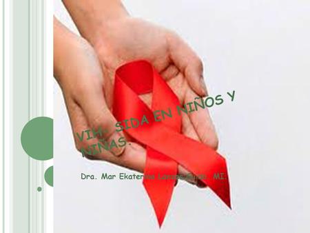VIH- SIDA EN NIÑOS Y NIÑAS.