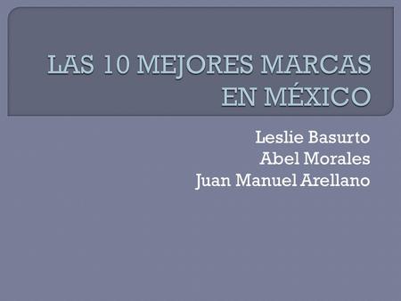 LAS 10 MEJORES MARCAS EN MÉXICO