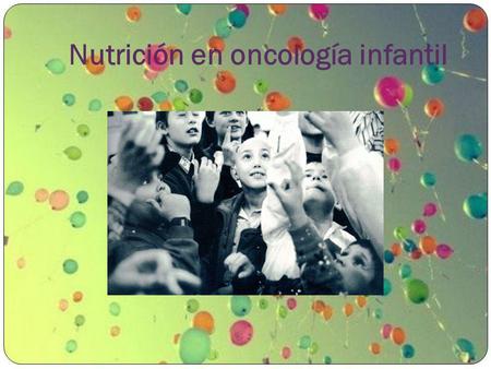 Nutrición en oncología infantil