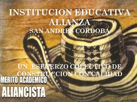 INSTITUCION EDUCATIVA ALIANZA SAN ANDRES CORDOBA