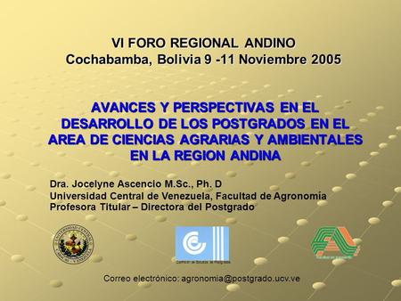 VI FORO REGIONAL ANDINO Cochabamba, Bolivia Noviembre 2005