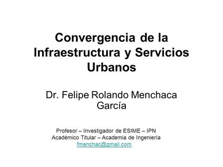 Convergencia de la Infraestructura y Servicios Urbanos
