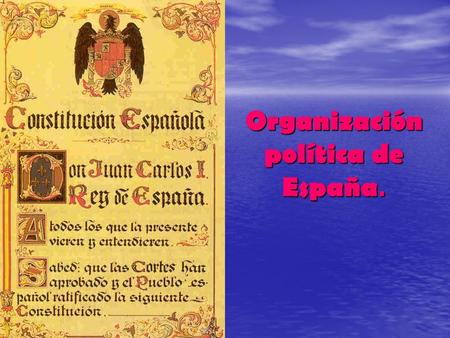 Organización política de España.