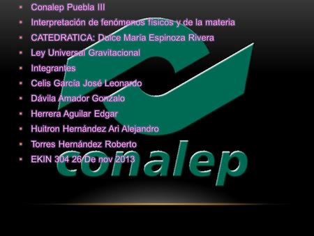 Conalep Puebla III Interpretación de fenómenos físicos y de la materia