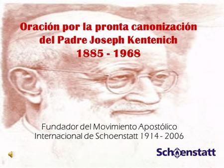 Oración por la pronta canonización del Padre Joseph Kentenich