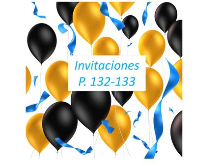 Invitaciones P. 132-133.
