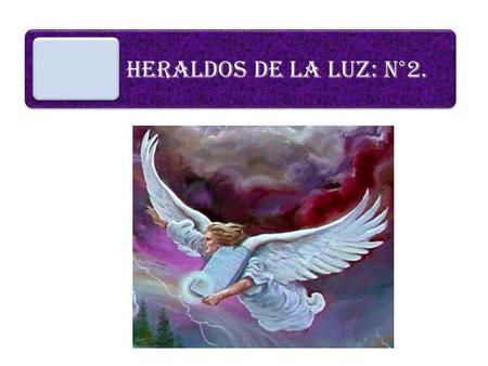 HERALDOS DE LA LUZ: N°2..