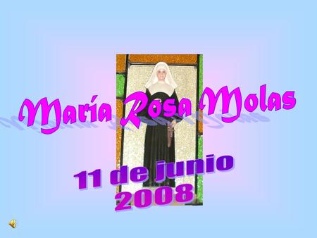 María Rosa Molas 11 de junio 2008.