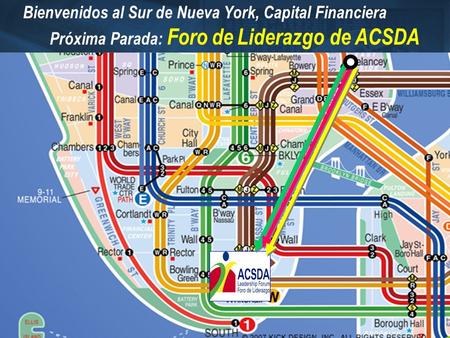 Bienvenidos al Sur de Nueva York, Capital Financiera Próxima Parada: Foro de Liderazgo de ACSDA.