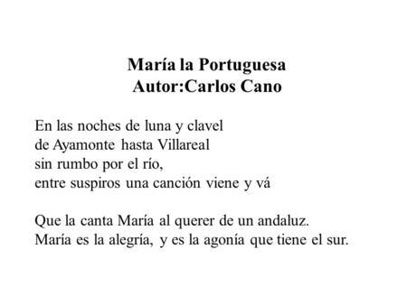 María la Portuguesa Autor:Carlos Cano