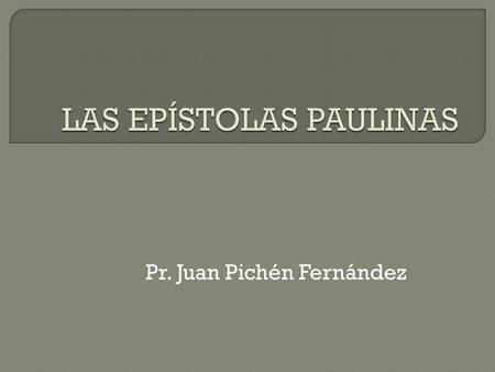 LAS EPÍSTOLAS PAULINAS