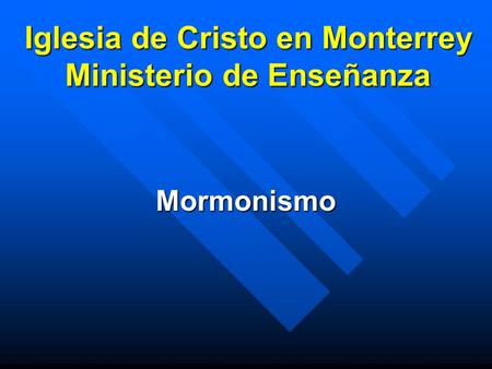 Iglesia de Cristo en Monterrey Ministerio de Enseñanza