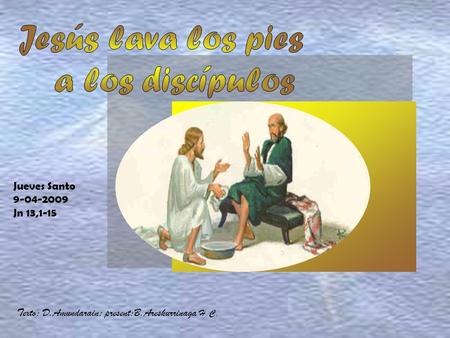 Jesús lava los pies a los discípulos Jueves Santo Jn 13,1-15