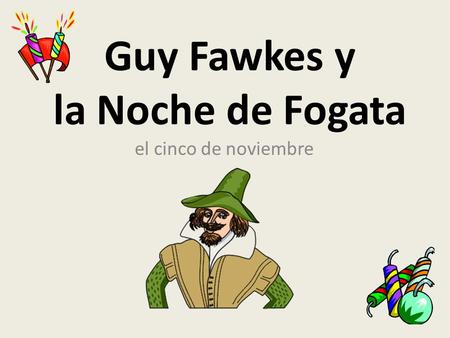 Guy Fawkes y la Noche de Fogata