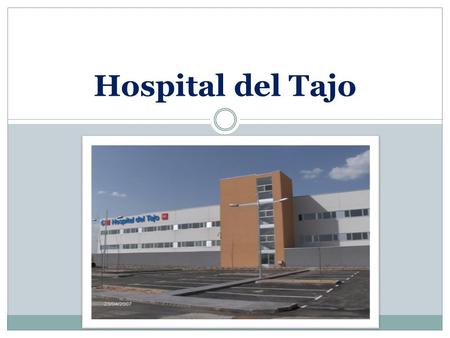 Hospital del Tajo.