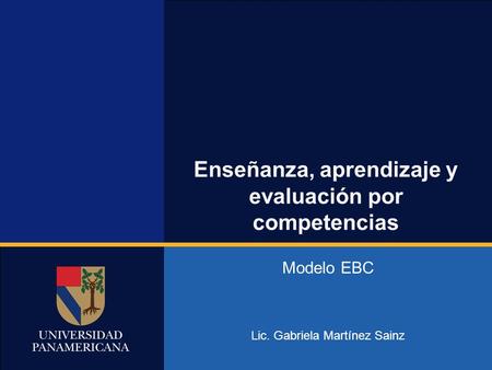 Enseñanza, aprendizaje y evaluación por competencias