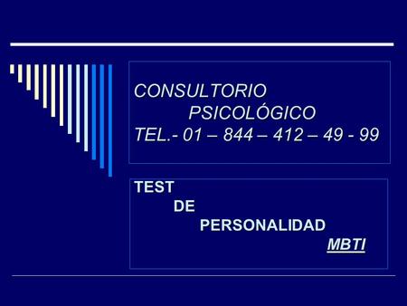 CONSULTORIO PSICOLÓGICO TEL.- 01 – 844 – 412 –