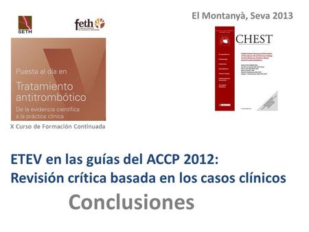 Conclusiones ETEV en las guías del ACCP 2012:
