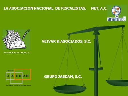 LA ASOCIACION NACIONAL DE FISCALISTAS. NET, A.C.