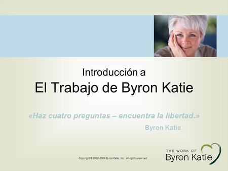 Introducción a El Trabajo de Byron Katie
