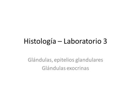 Histología – Laboratorio 3